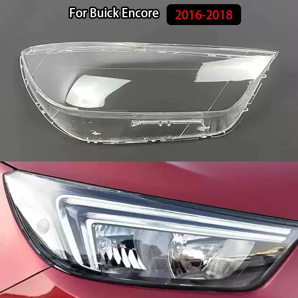 For Buick Encore 2016-2018 Front Headlight Cover Headlamp Lamp Shell Transparent Lampshade Lens Plexiglass