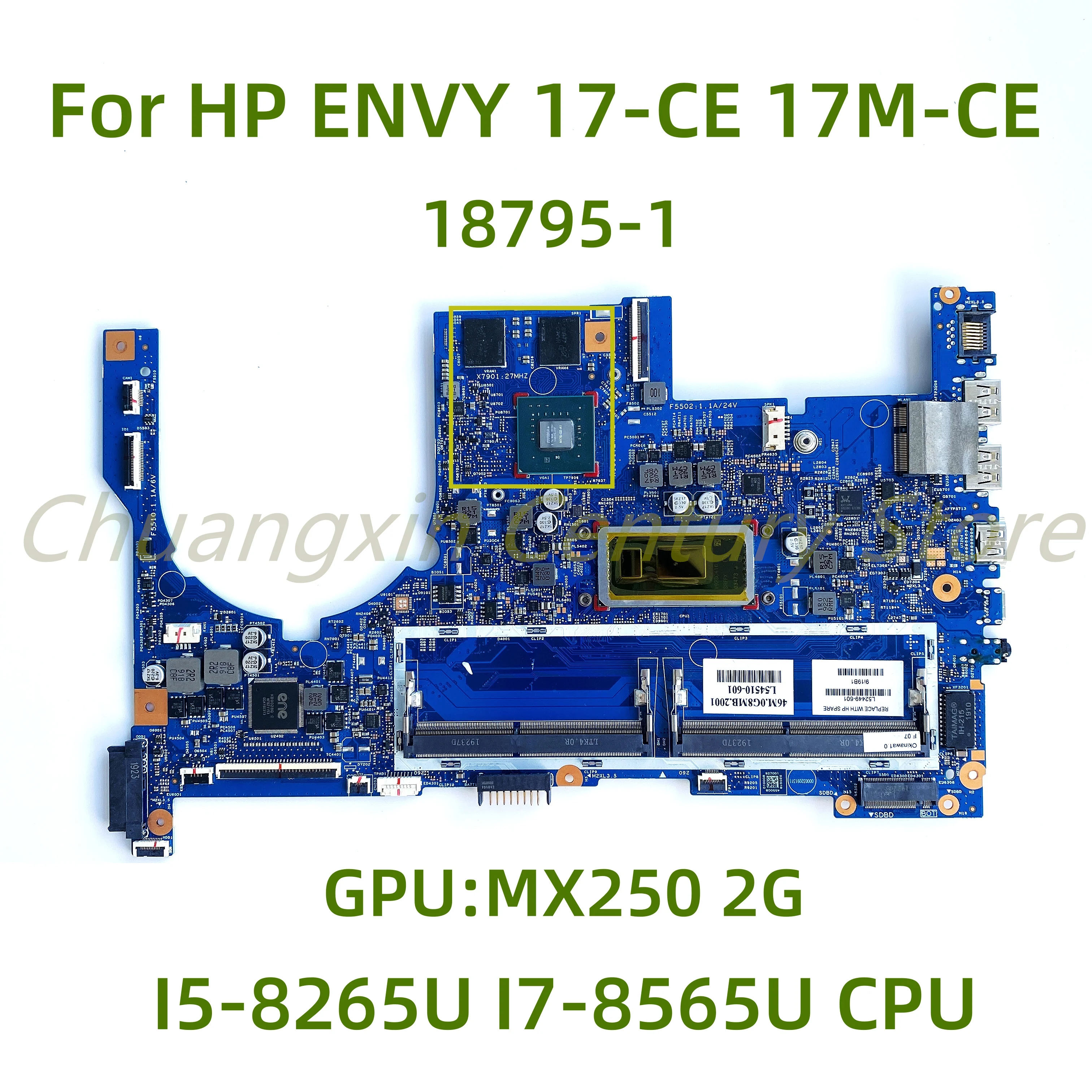 Suitable for HP ENVY 17-CE 17M-CE laptop motherboard 18795-1 with I5-8265U I7-8565U CPU GPU: MX250 2G 100% Tested Fully Work