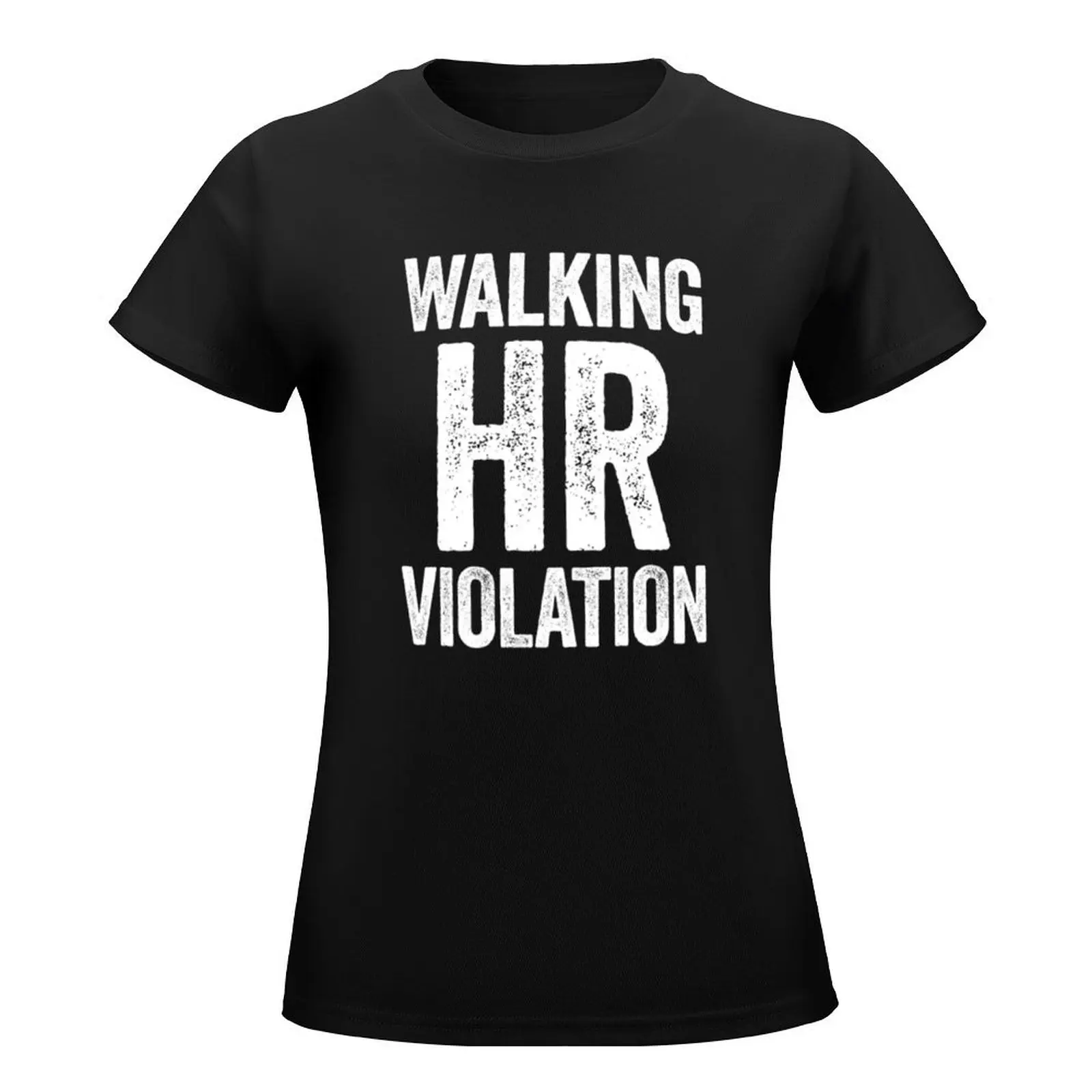 Walking HR Violation T-Shirt plain blacks workout t shirts for Women