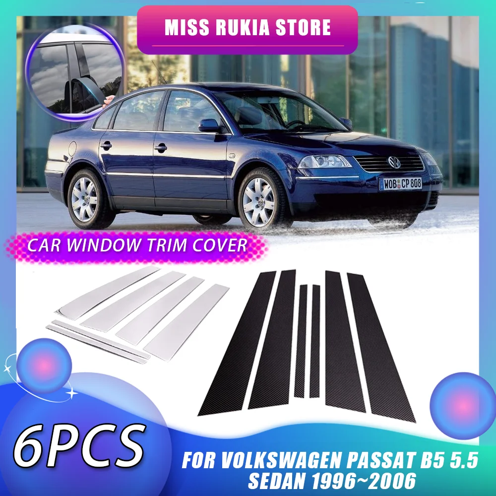 

Car Window Trim Cover for Volkswagen VW Passat B5 5.5 Sedan 1996~2006 Carbon Fiber Silver Pillar Posts Door Sticker Accessories