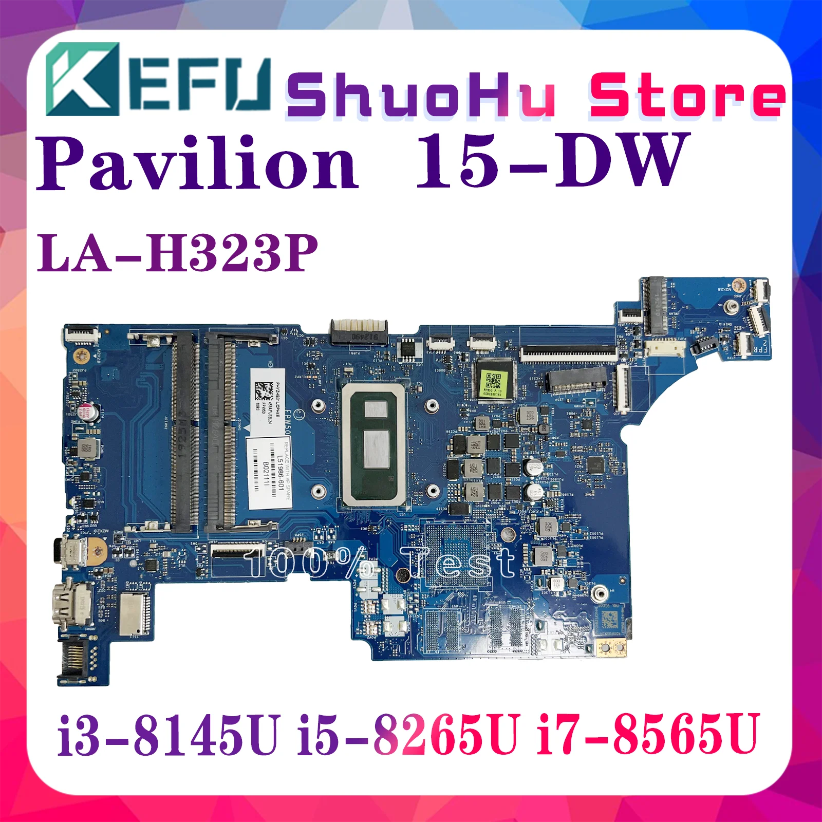 

KEFU LA-H323P Mainboard For HP 15-DW 15S-DY 15S-DU 15SR-DR Laptop Motherboard With I5-8265 I7-8565U UMA L51985-001 L51986-601