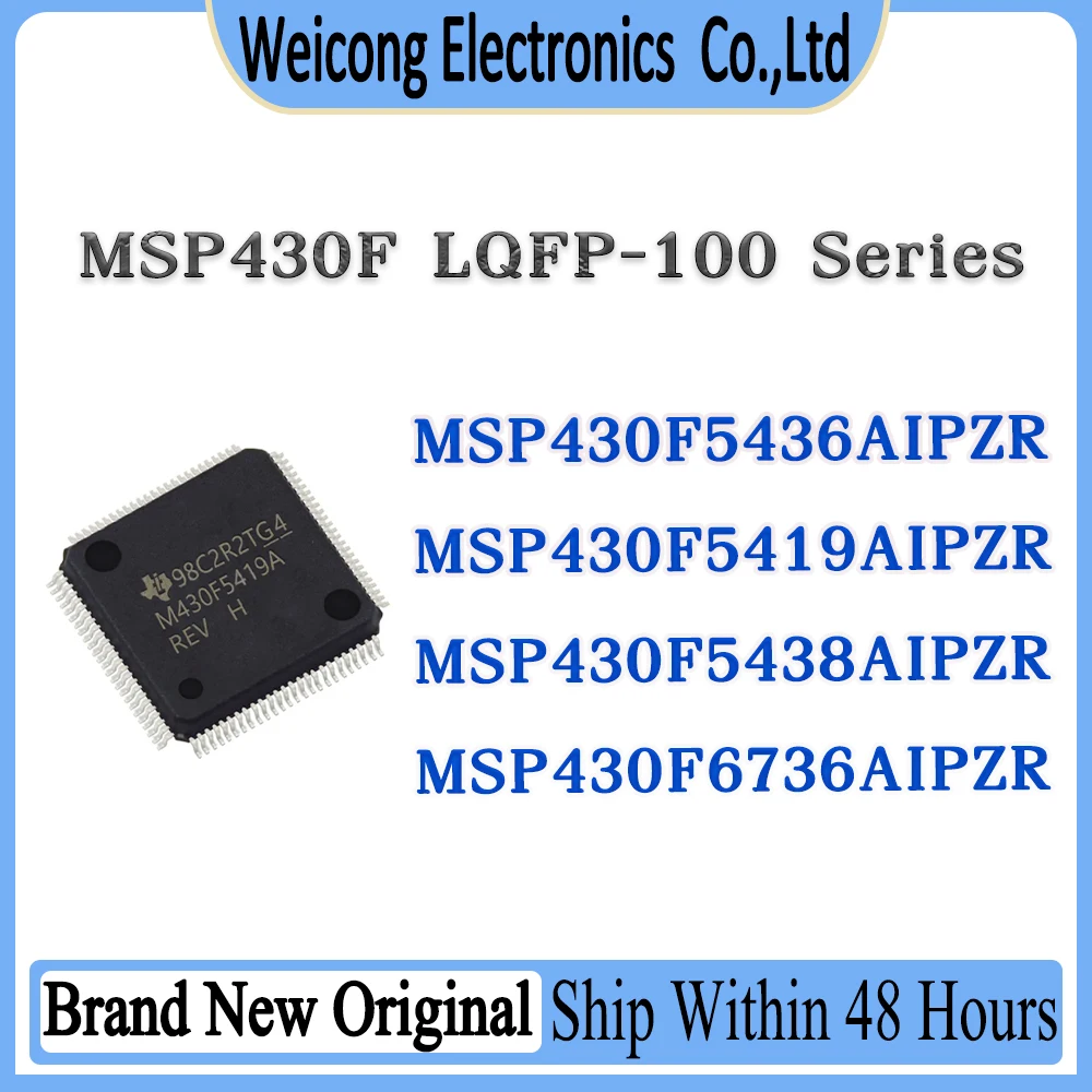 MSP430F5436AIPZR MSP430F5419AIPZR MSP430F5438AIPZR MSP430F6736AIPZR MSP430F5436 MSP430F5419 MSP430F5438 MSP430F6736 MSP430F Chip