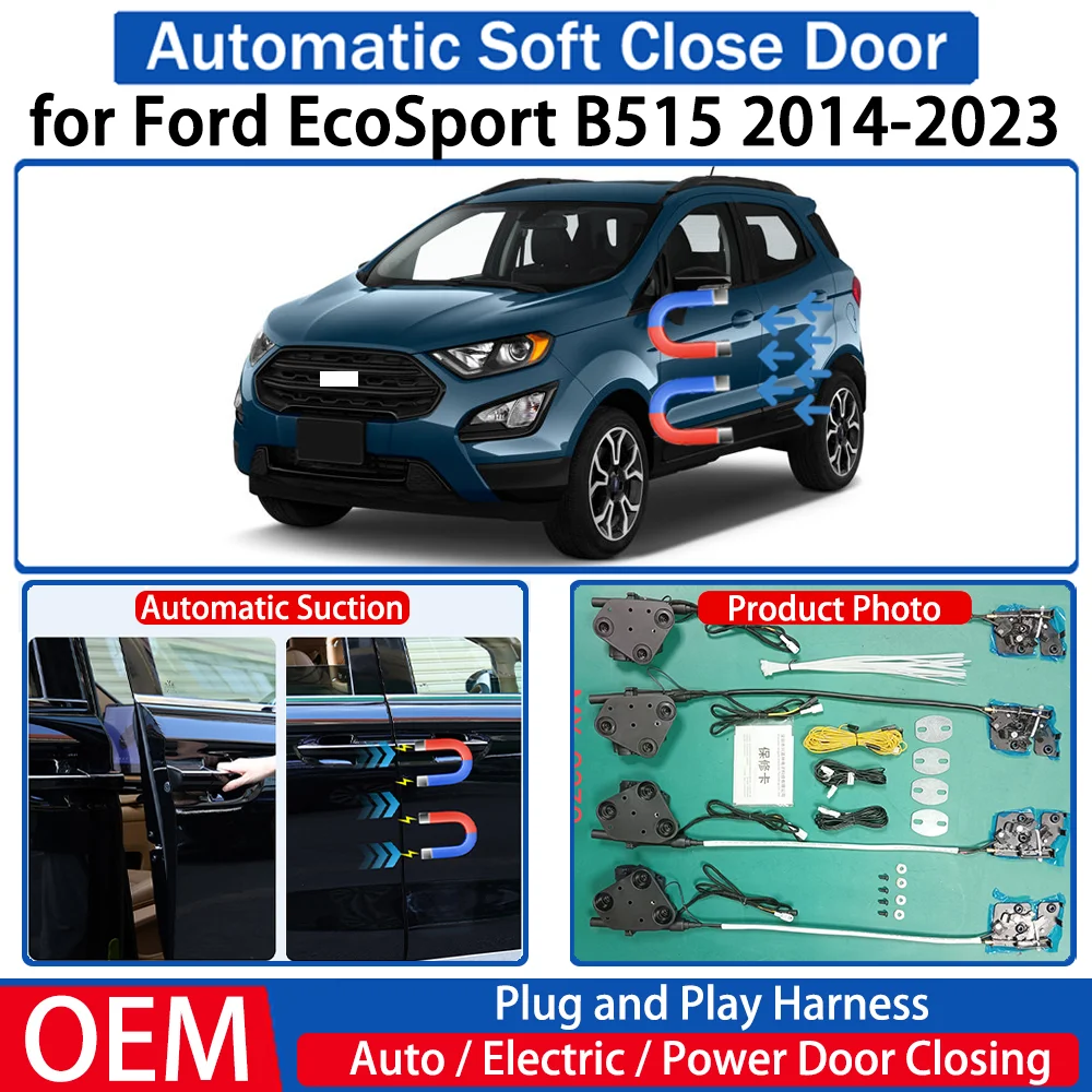 

for Ford EcoSport B515 2014-2023 Car OEM Automatic Soft Close Door Electric Suction Kit Auto Power Closing System Plug＆play