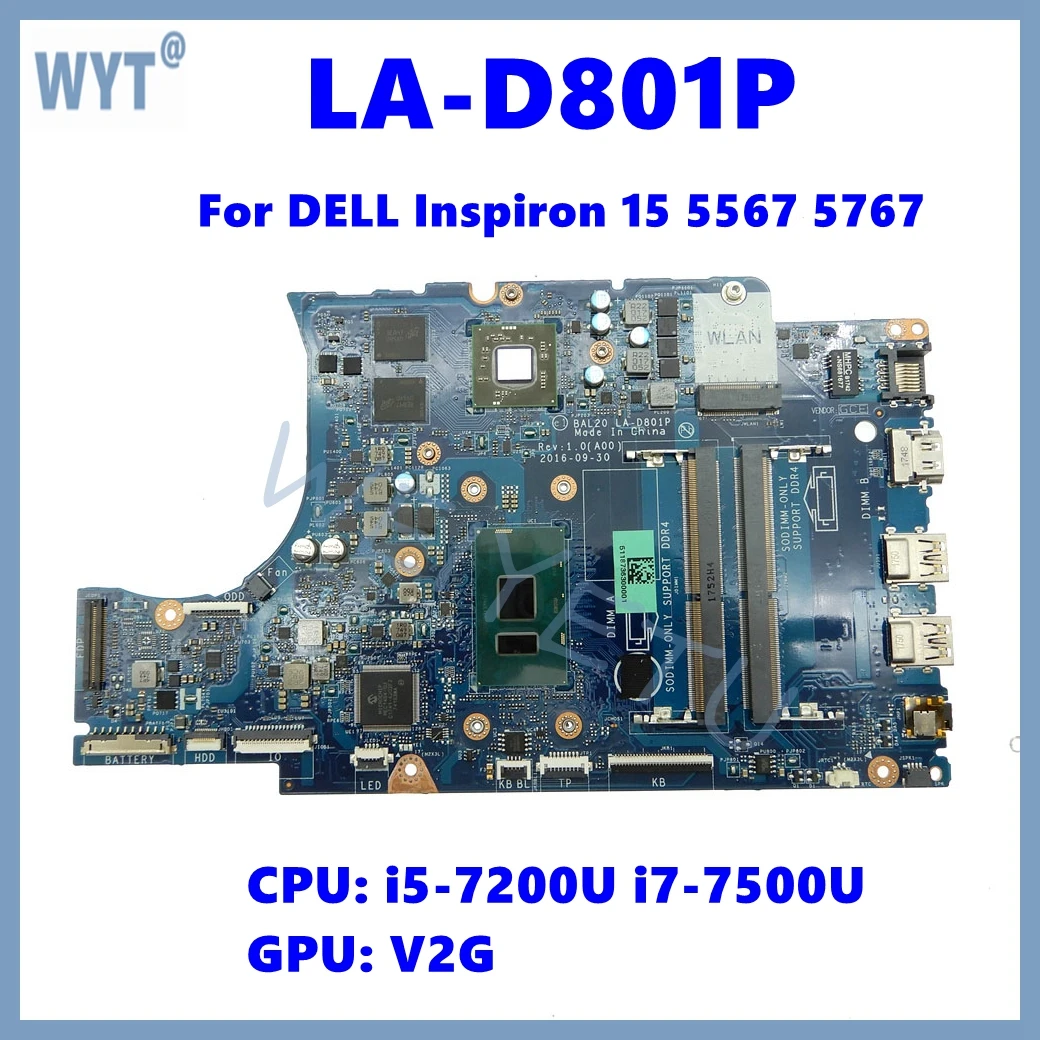 

LA-D801P Notebook Mainboard For DELL Inspiron 15 5567 5767 Laptop Motherboard CN-0KFWK9 0Y8N7H With i5/i7-7th Gen CPU V2G-GPU