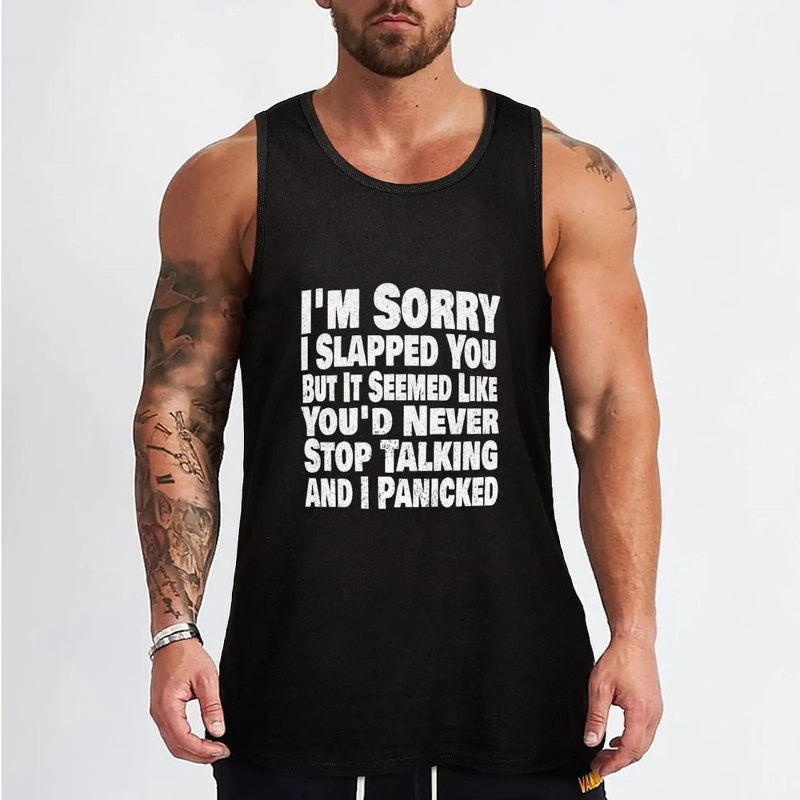 I'm Sorry I Slapped You But It Seemed Like You'd Never Stop Talking and I Panicked Tank Top Japanese t-shirt