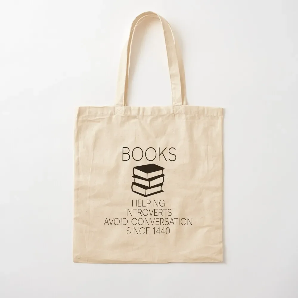 

Books- Helping Introverts Avoid Conversation Since 1440 Tote Bag shopping bag logo bags for women Tote Bag