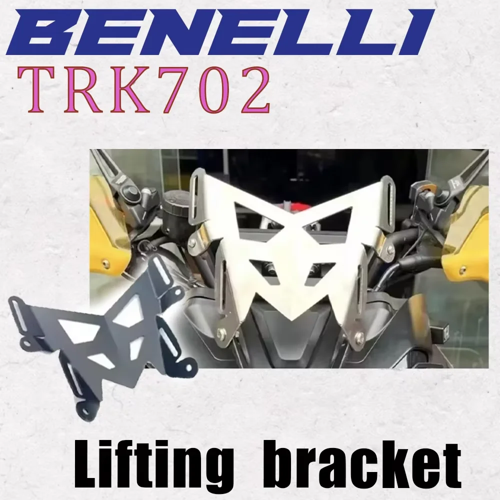 

New Suitable for Benelli Trk702 Motorcycle Windshield Lift Bracket Suitable for Benelli Trk702 Trk 702 X 702X Trk702X