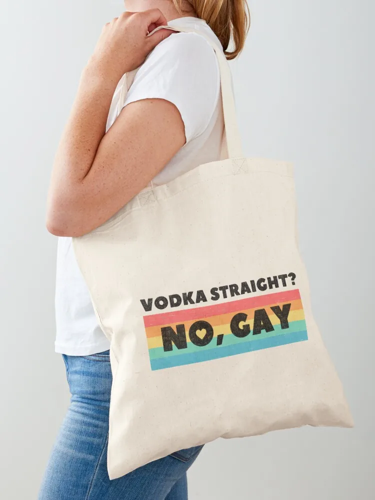 Vodka Straight? No, Gay Tote Bag Customizable tote shopper bags university Canvas