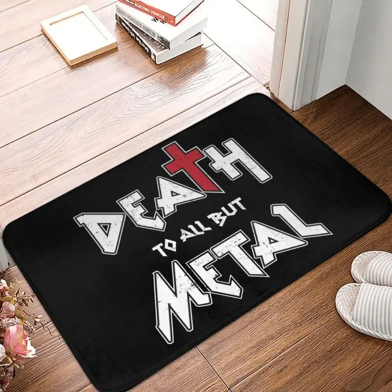 Death To All But Metal Rock Gift Front Door Floor Entrance Mats Outdoor Bathroom Kitchen Doormat Bedroom Carpet Rug