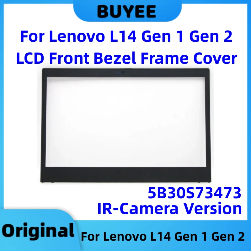

Original New 5B30S73473 For Lenovo L14 Gen 1 Gen 2 LCD Front Bezel Frame Cover Trim Bezel B Cover With IR-Camera