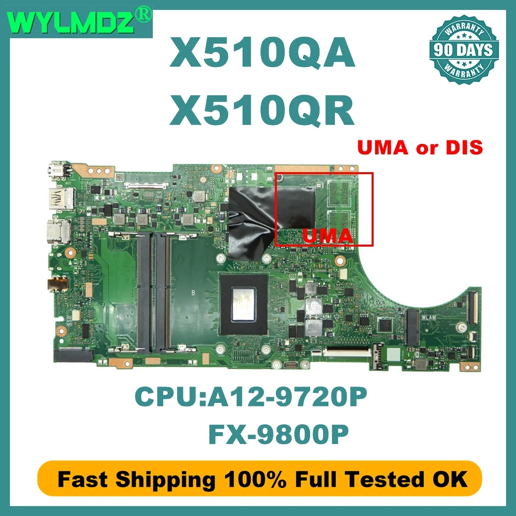 Placa base para portátil X510QA con A12-9720P CPU para For Asus X510QA X510Q X510QR placa base para ordenador portátil 100% probado OK