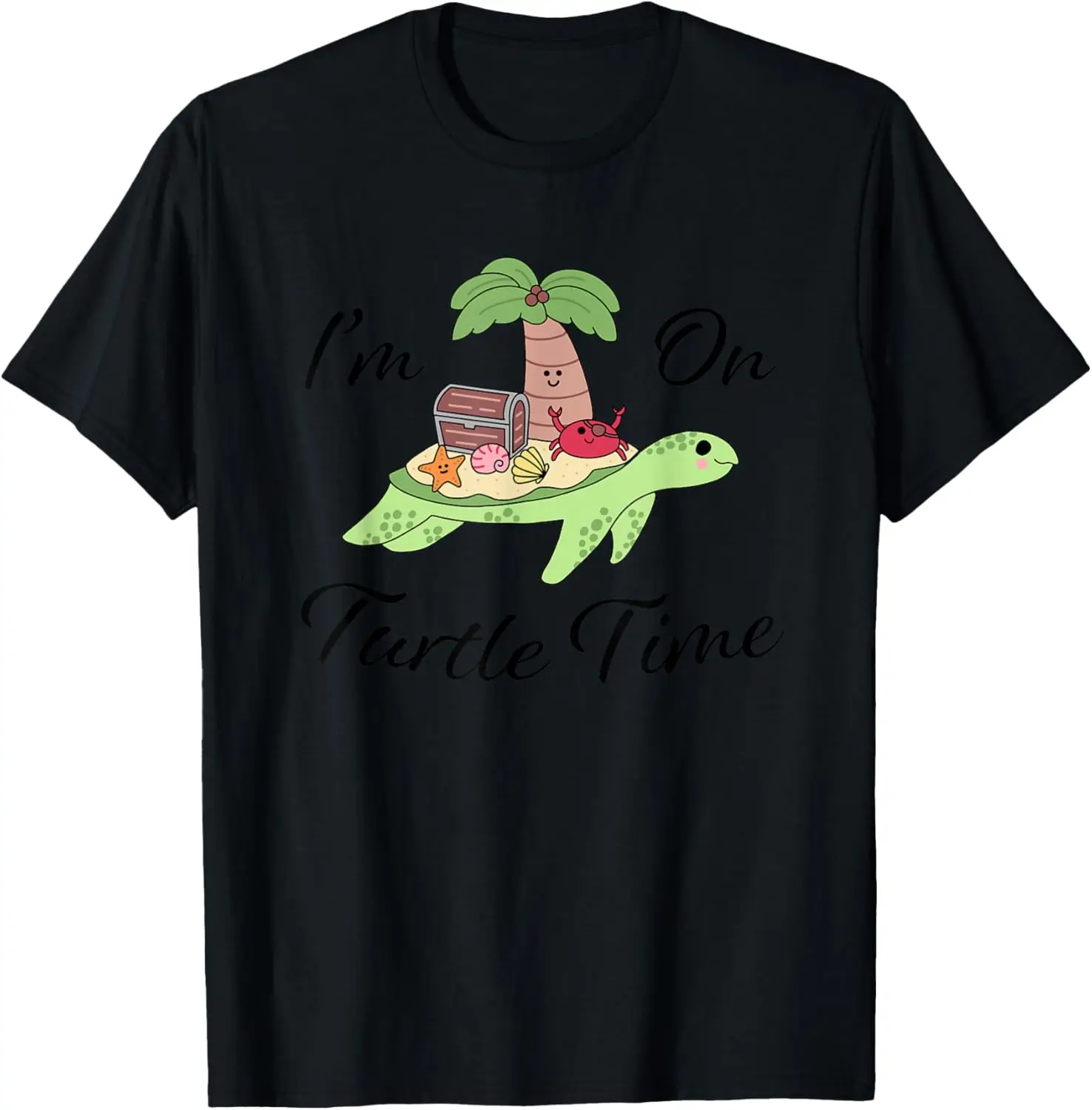 I'm on Turtle Time - Cute Kawaii Island T-Shirt