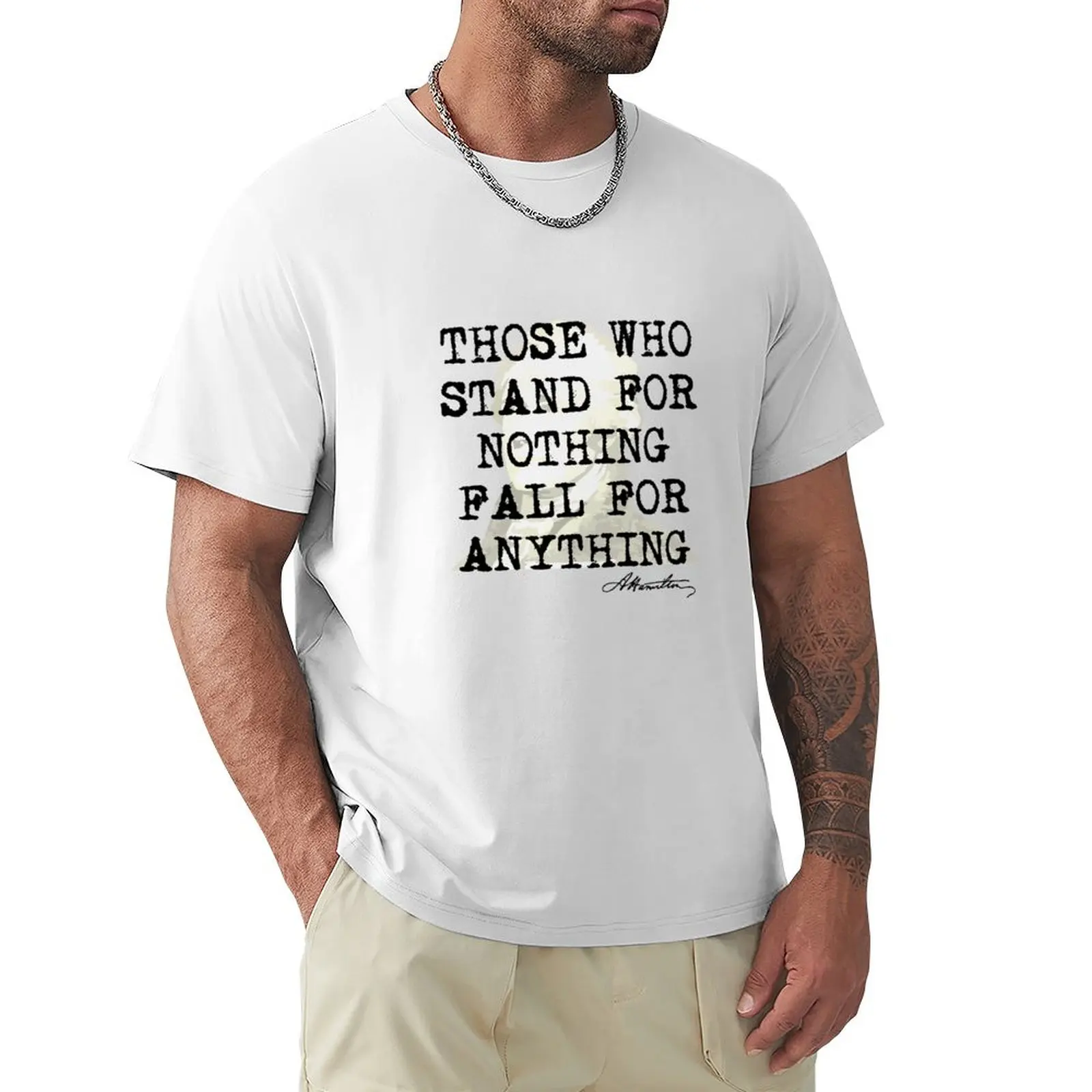 Funny Economics - Those Who Stand For Nothing Fall For Anything - Humor T-Shirt summer top Blouse mens graphic t-shirts funny