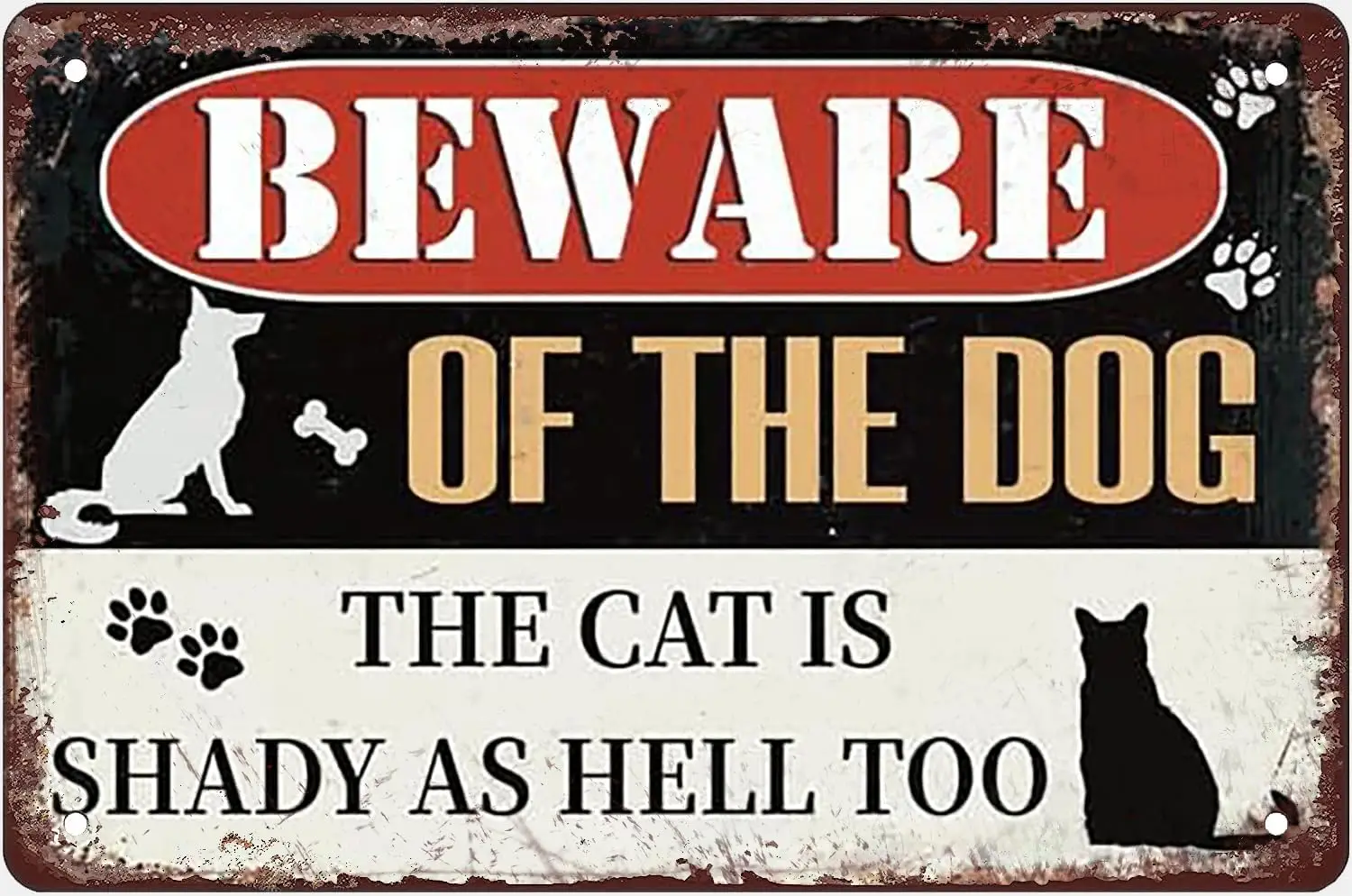 Beware Of The Dog The Cat Is Shady Too Great Gift And Decor For Dog And Cat Owners Metal Dog Signs For Yard Gift For Women  sign