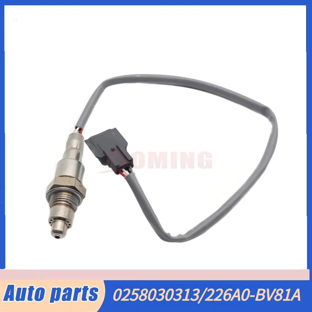 0258030313 226A0-BV81A New Car Downstream O2 Oxygen Lambda Sensor For Nissan Juke F15 X-Trail T32 Qashqai J11 1.6 DIG-T