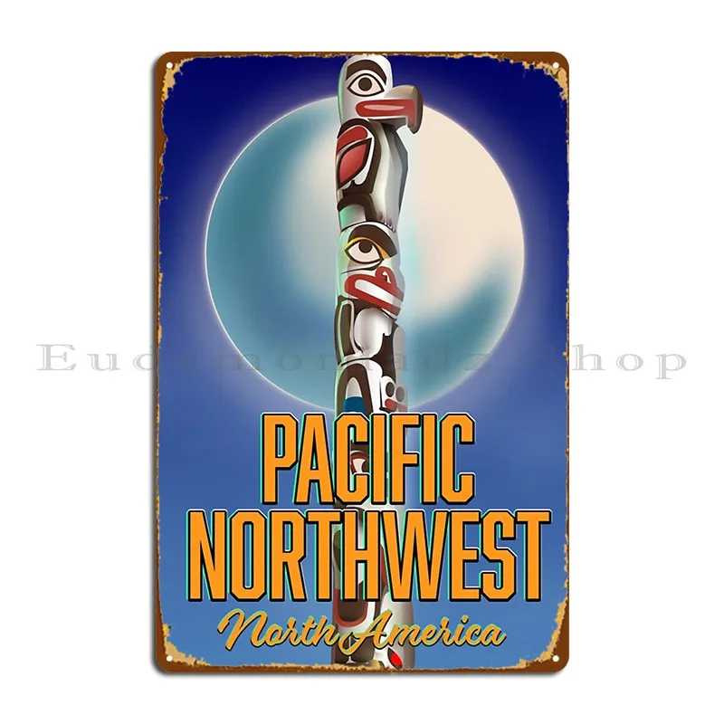 Pacific Northwest Travel Metal Plaque Wall Mural Kitchen Create Wall Decor Garage Tin Sign Poster