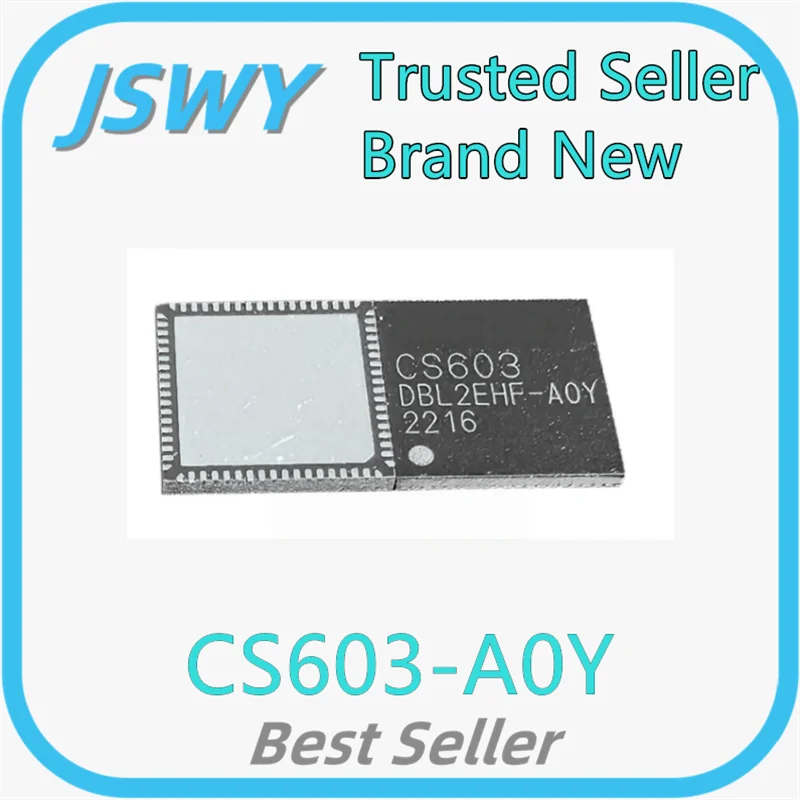 (5/50 pieces) CS603 CS603-A0Y CS603-AOY QFN-72 LCD screen IC integrated circuit IC electronics 100% brand new original integrity