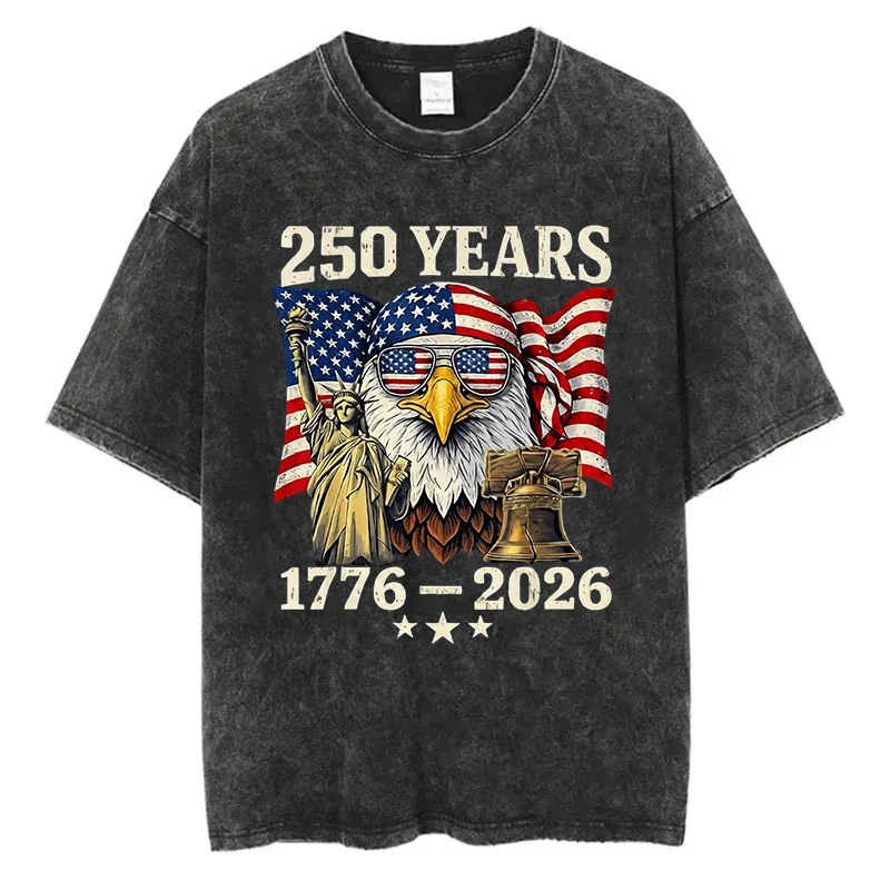 250 Years USA Independence Day T-Shirt 1776-2026 Patriotic American Flag Eagle Washed Cotton Vintage Retro Streetwear Loose Tee