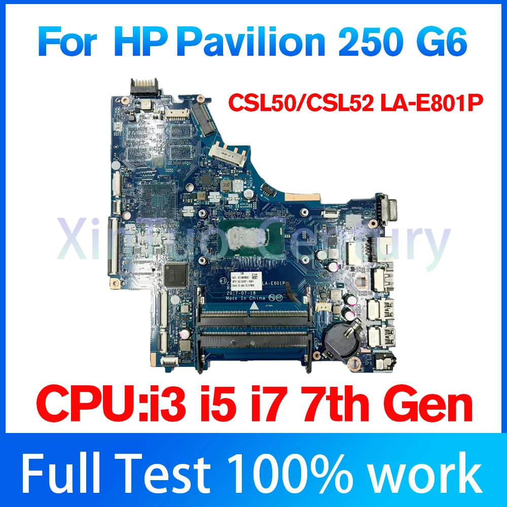 Por scheda madre del Notebook CSL50/CSL52 LA-E801P para HP Pavilion 250 G6 CPU 4415U i3 i5 i7 7th UMA DDR4 100% trabajo probado