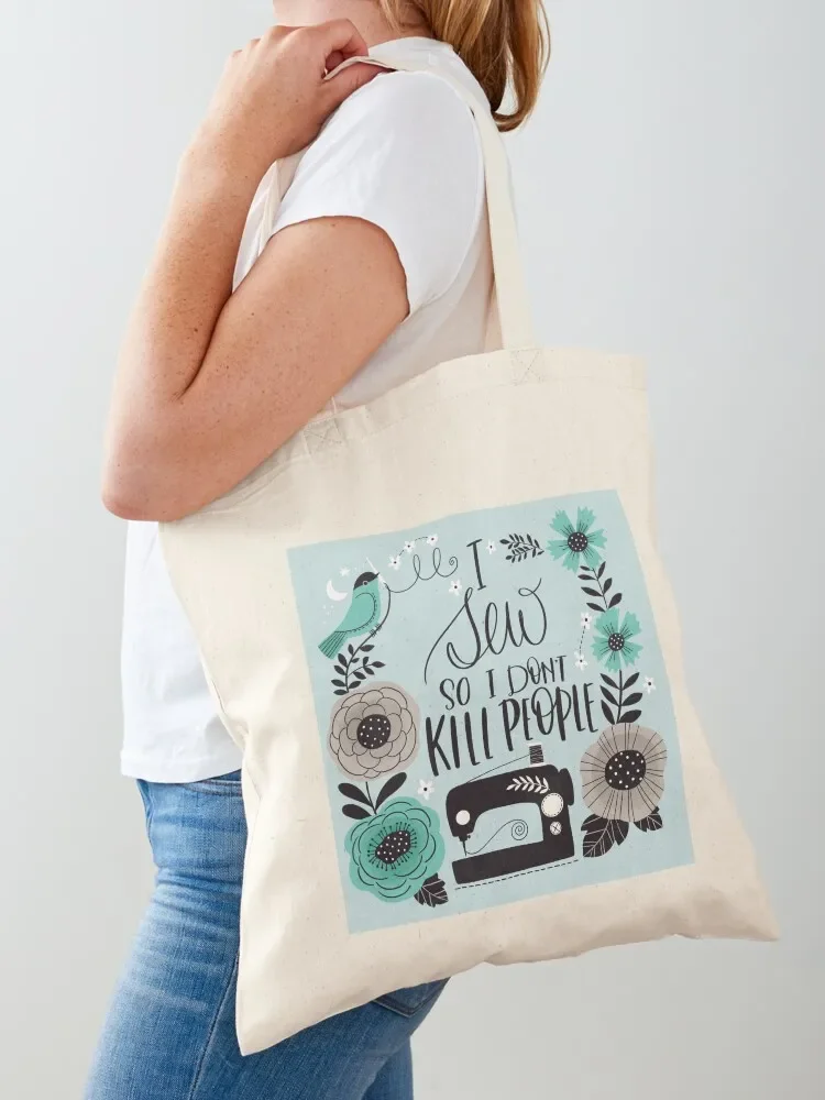 أنا خياطة لذلك أنا لا أقتل الناس حمل حقيبة سيدة حقائب نسائية حمل حقيبة قماش حقيبة كتف أكياس عربة التسوق #1
