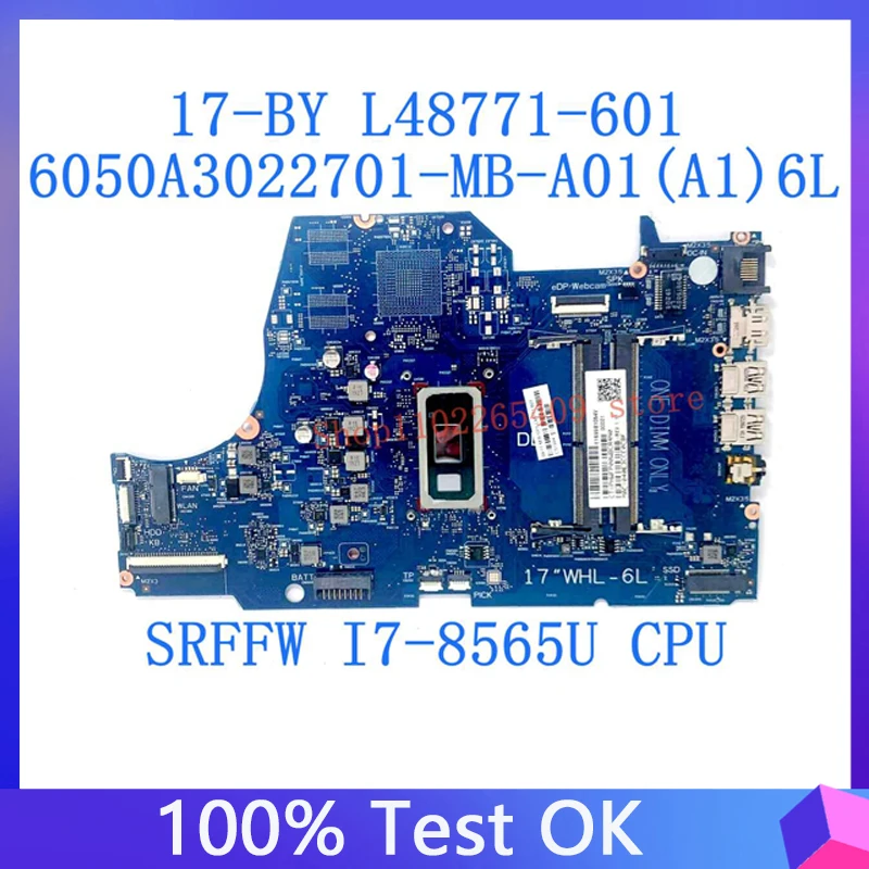 

L48771-001 L48771-501 для HP 17-BY материнская плата для ноутбука с процессором SRFFW I7-8565U, 100% протестирован, хороший 6050A3022701-MB-A01(A1)