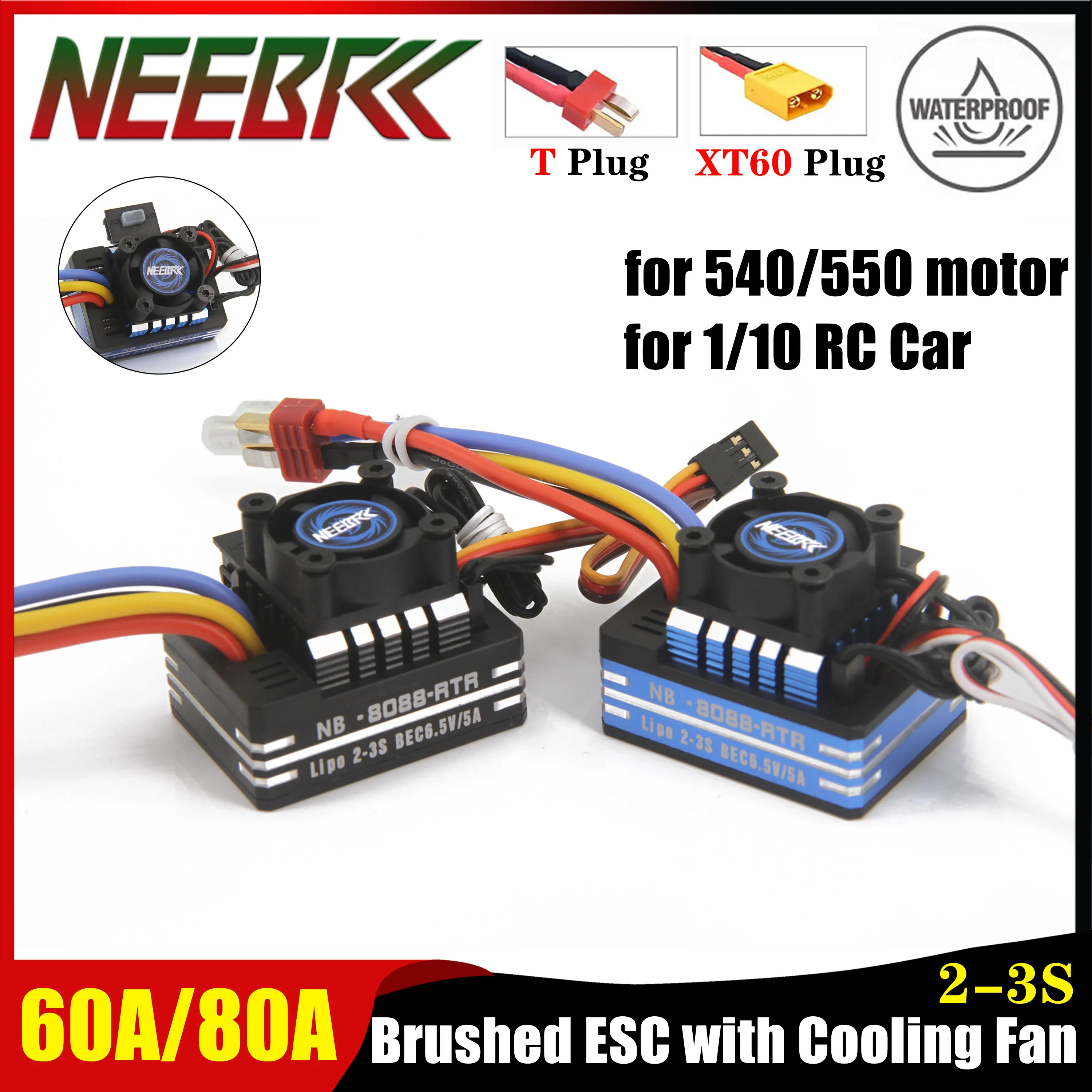 

NEEBRC 60A 80A 2-3S Waterproof Metal Brushed ESC with Cooling Fan Combo for 540 550 Motor 1/10 1/12 RC Car Crawler Truck Parts