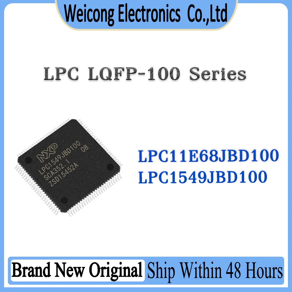 

LPC11E68JBD100 LPC1549JBD100 LPC11E68JBD LPC1549JBD LPC11E68 LPC1549 LPC IC Chip LQFP-100