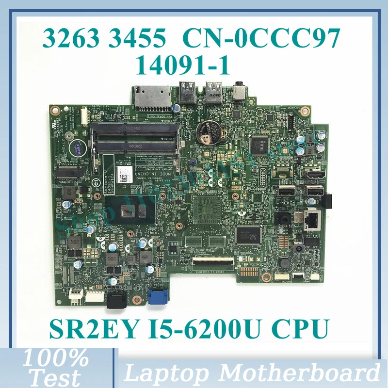 

CN-0CCC97 0CCC97 CCC97 With SR2EY I5-6200U CPU 14091-1 For DELL 3263 3455 Laptop Motherboard 100% Fully Tested Working Well