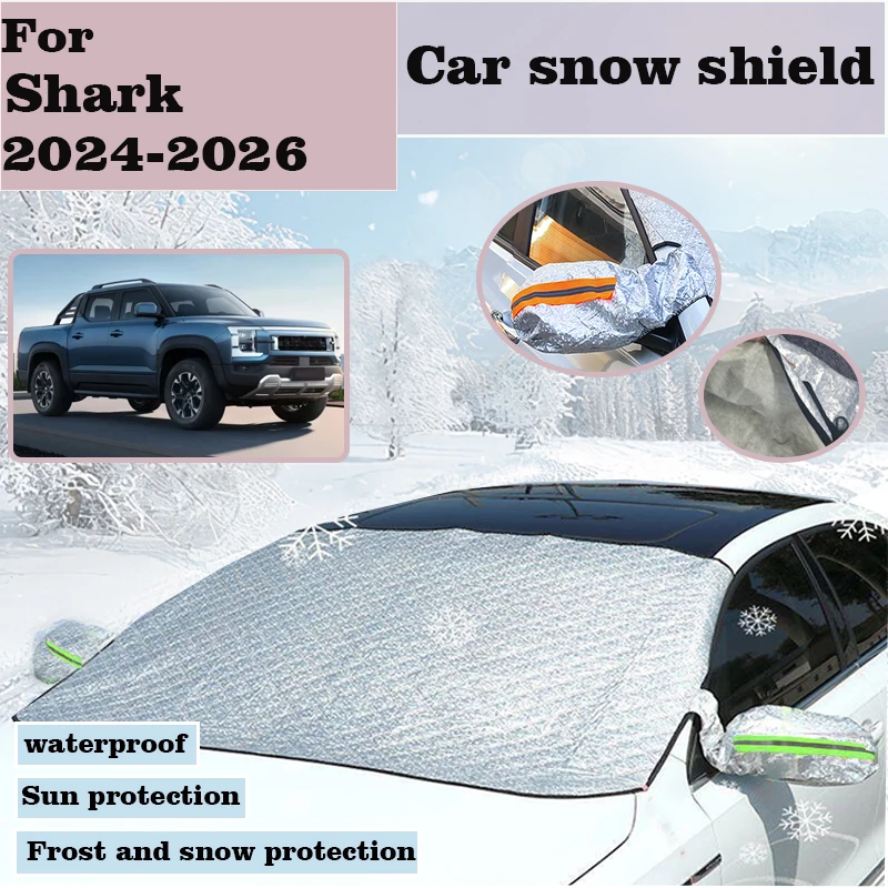 

For BYD Shark 2024 2025 2026 Accessories Automobile Windshield Snow Shield Snow Cover Window Sunshades SunShade Protection Tools