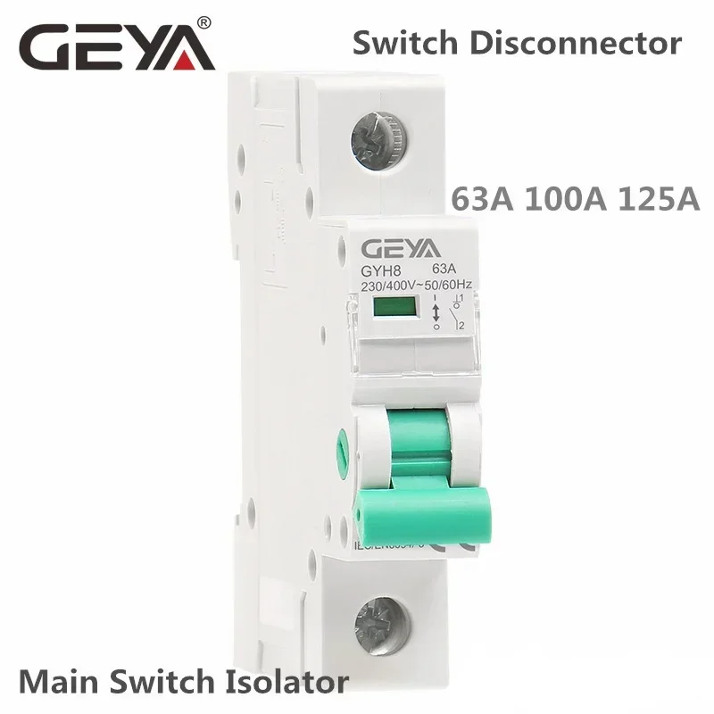 

GEYA GYH8 Din Rail Isolator Circuit Breaker 230V/400V Main Switch 63A 100A 125A Isolating switch