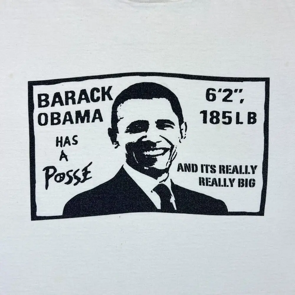 BARACK OBAMA HAS A POSSE Political Souvenir Spellout Graphic T-Shirt XL