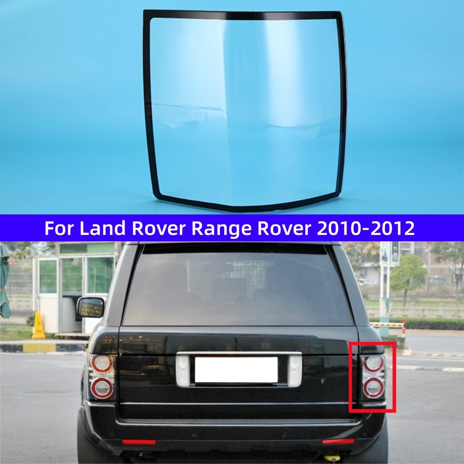 

Для Land Rover Range Rover 2010 2011 2012, запасные части для автомобиля, задний фонарь, стеклянная крышка
