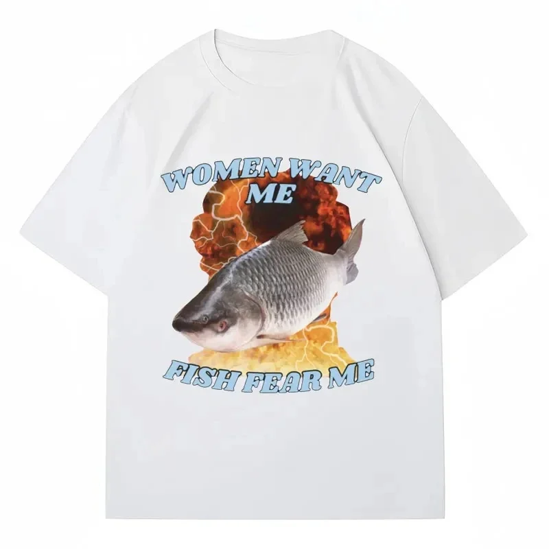 2026 Summer Funny Women Want Me Fish Fear Me Meme Graphic T-Shirt Fashion Harajuku Vintage Fishing T Shirts Men Women Oversized