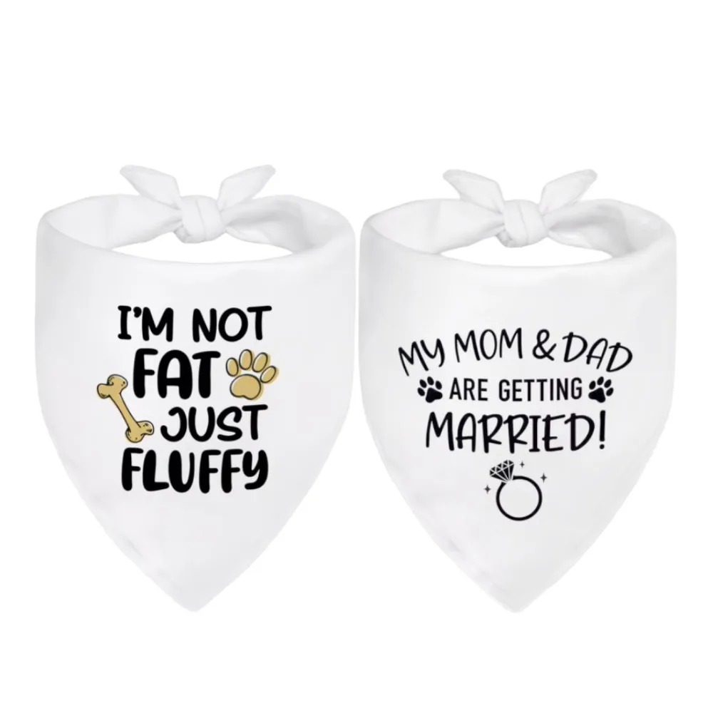 1pcs  I'm not fat/My Dad & Mom are getting Married  Pet triangle scarf, wedding decoration triangle scarf, suitable for pets view 5