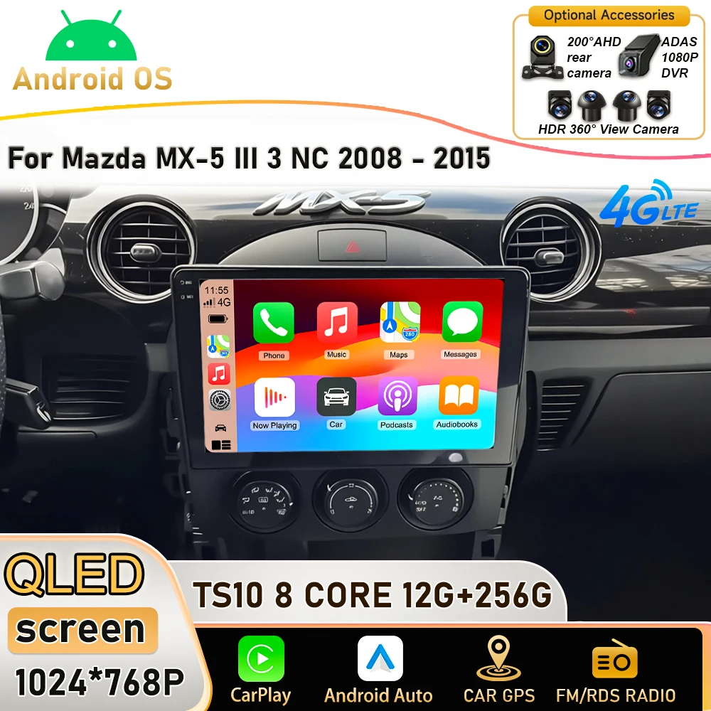 Android 16 For Mazda MX-5 III 3 NC 2008 - 2015 2K Incell Screen Plug and Play Auto Radio Head Unit GPS Navigation Dash Cam Wifi