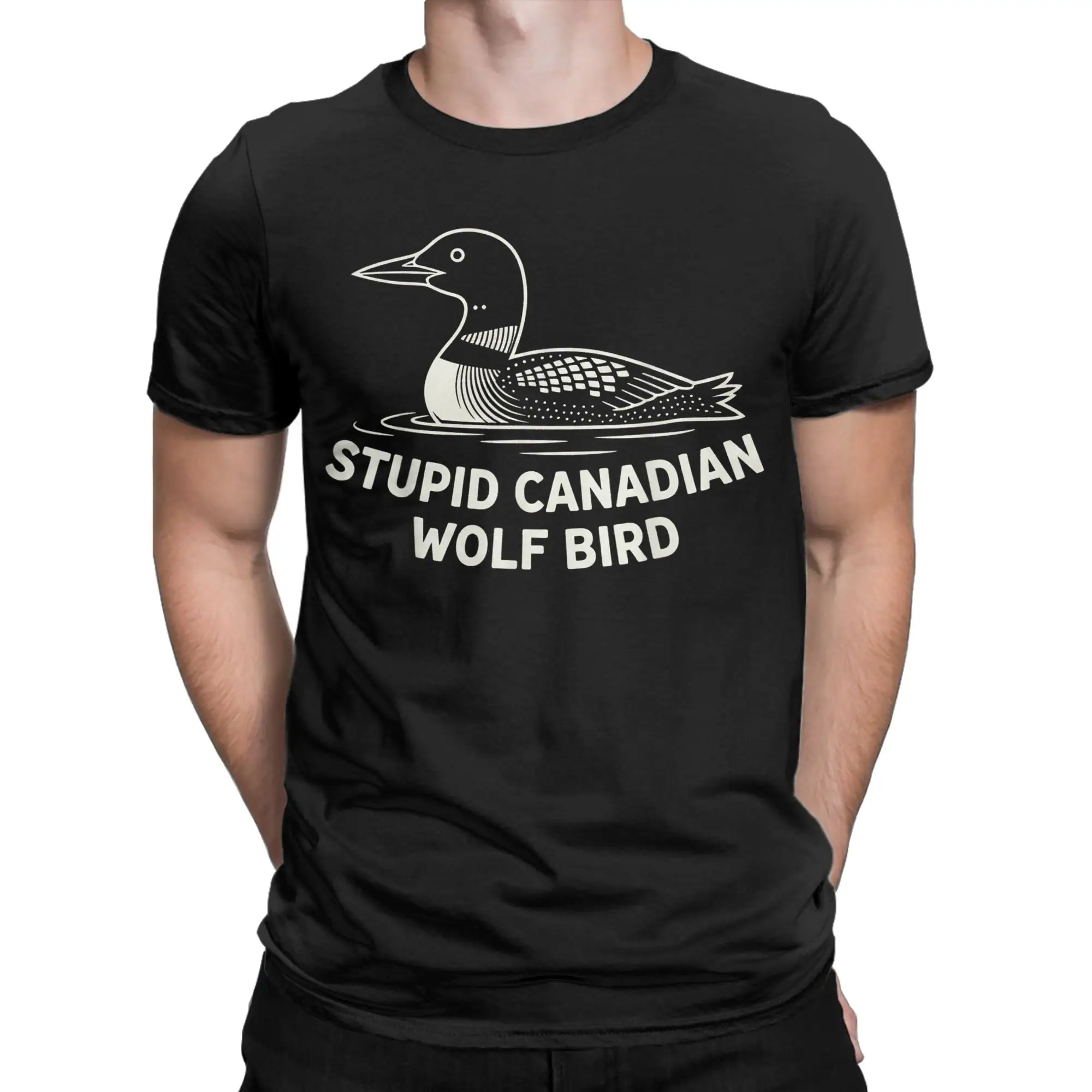 Men's Loon Humor Stupid Canadian Wolf Bird T Shirts  Pure Cotton Clothing Vintage Short Sleeve O Neck Tees Party T-Shirts
