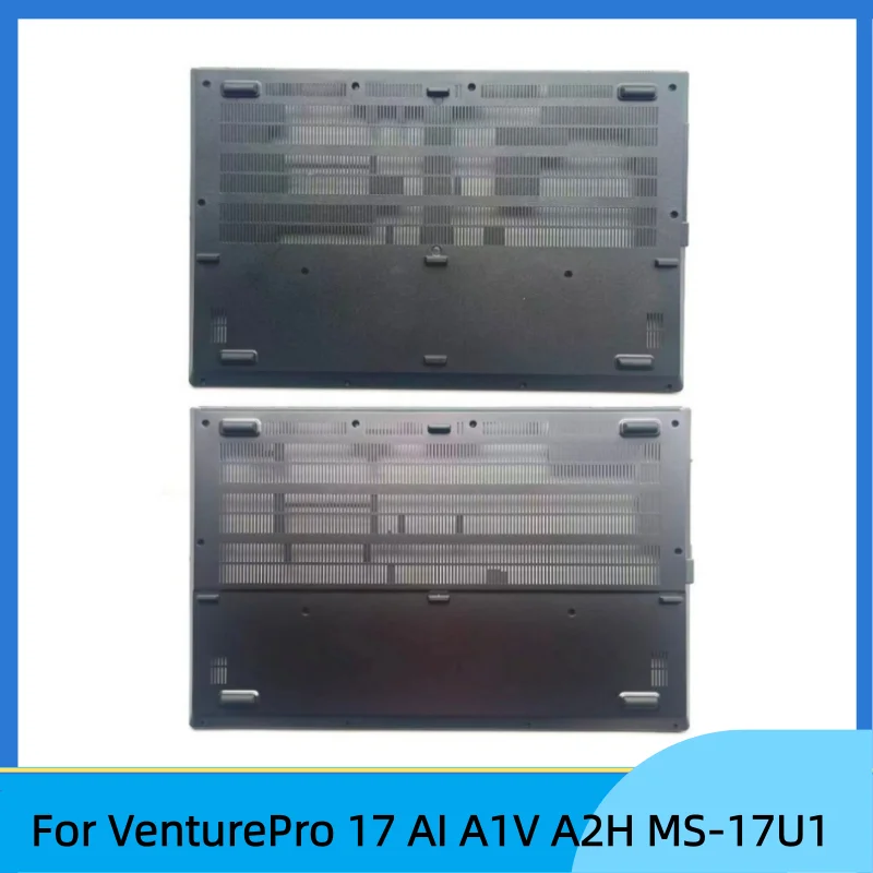 

New laptop For VenturePro 17 AI A1V A2H MS-17U1 Bottom Base Cover Lower Case D Shell