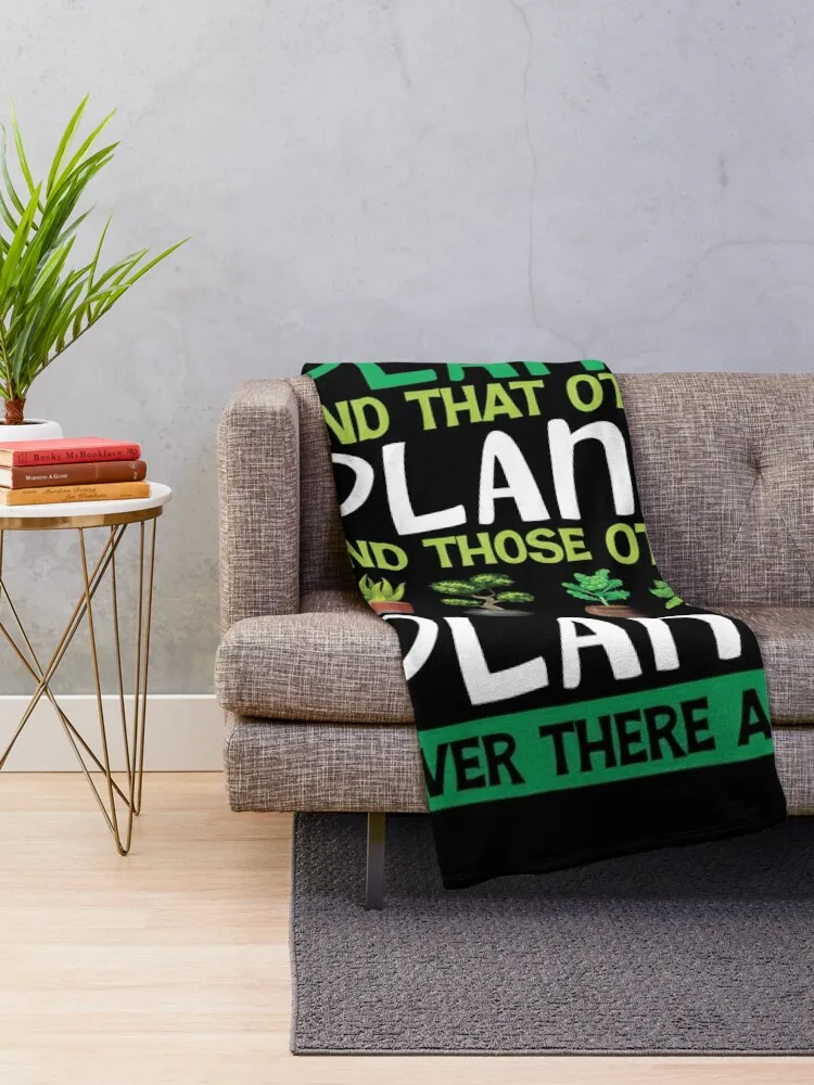 All I Need Is This Plant And That Other Plant Lover, Best Farmer Gifts Idea Tee Throw Blanket Polar Hairy Blankets