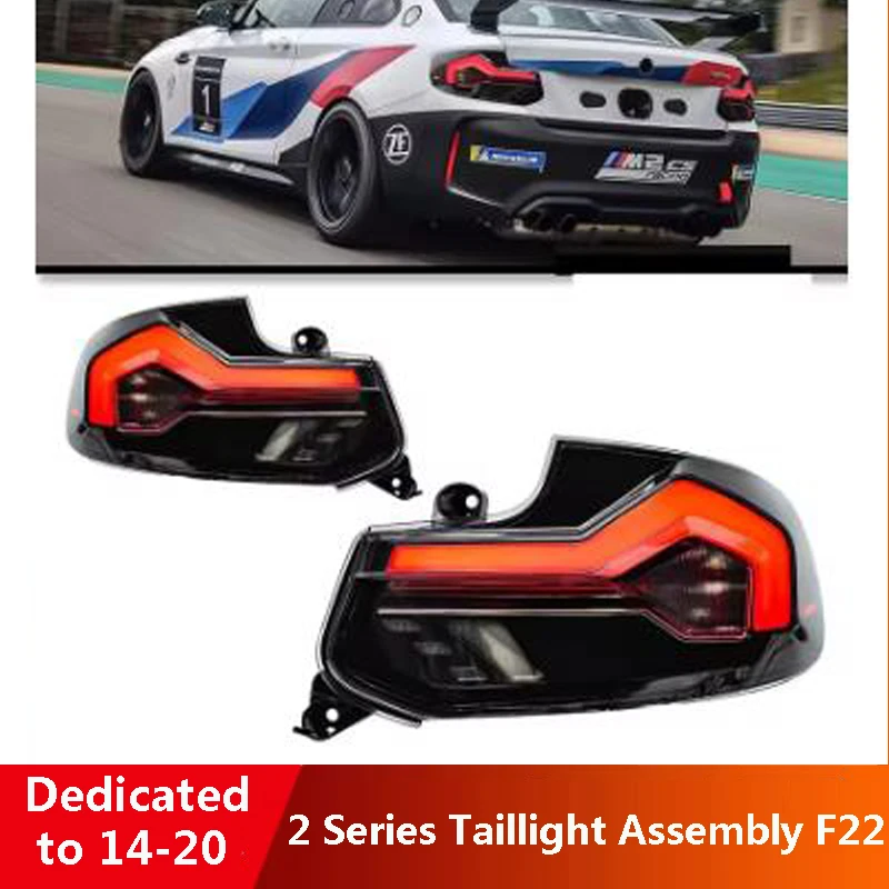 Dedicated to 14-20 BMW 2 series taillight assembly F22 old change new LED running light flow turn signal
