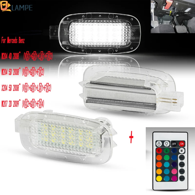 

1 set 12V RGB Color Car LED Courtesy Light Footwell Light For Merceds-Benz W164 5D X164 5D W204 W212 4D 5D W245 5D 2005