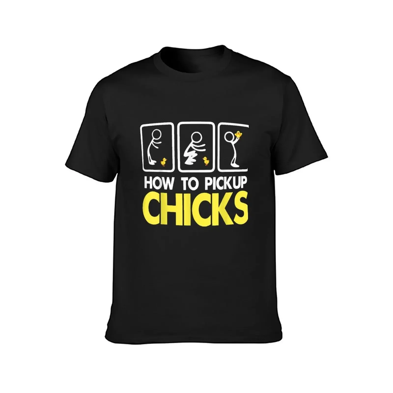 How To Pick Up Chicks T-Shirt blacks kawaii clothes vintage graphic tee blanks mens plain t shirts