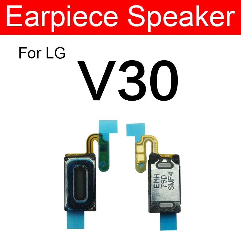 Earpiece Speaker Ear Speaker Sound Receiver For LG V10 H900 VS990/V20 H910 LS997 VS995 H918/V30 H930/V40 V50 V50S ThinQ V60