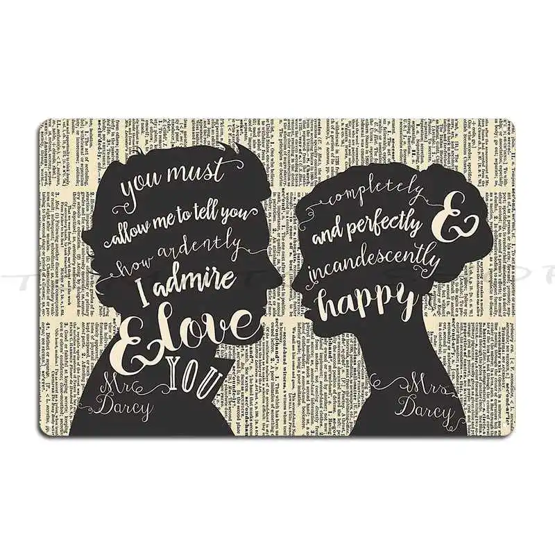 Pride And Prejudice Quote Art Metal Sign Wall Cave Cinema Wall Decor Designing Tin Sign Poster