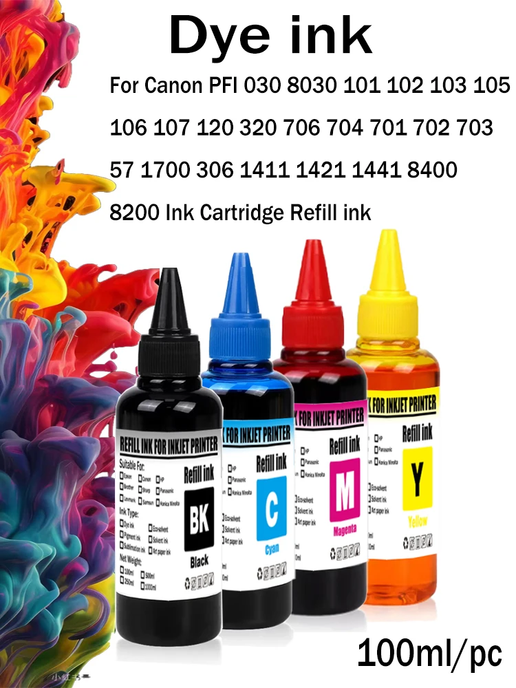 Dye Ink 100ml Refill kit For Canon PFI 030 8030 101 102 103 105 106 107 120 320 706 704 701 702 703 57 1700 1411 Ink Cartridge