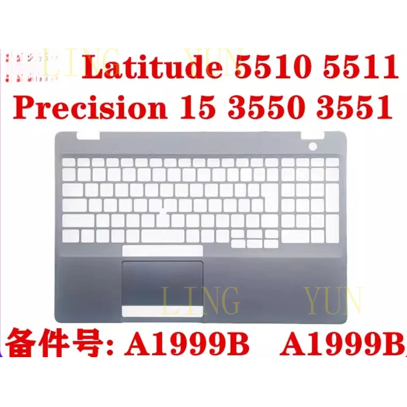 

Z 1pc FOR Dell Latitude 5510 5511 E5500 E5511 Precision 15 3550 3551 Palmrest A1999B