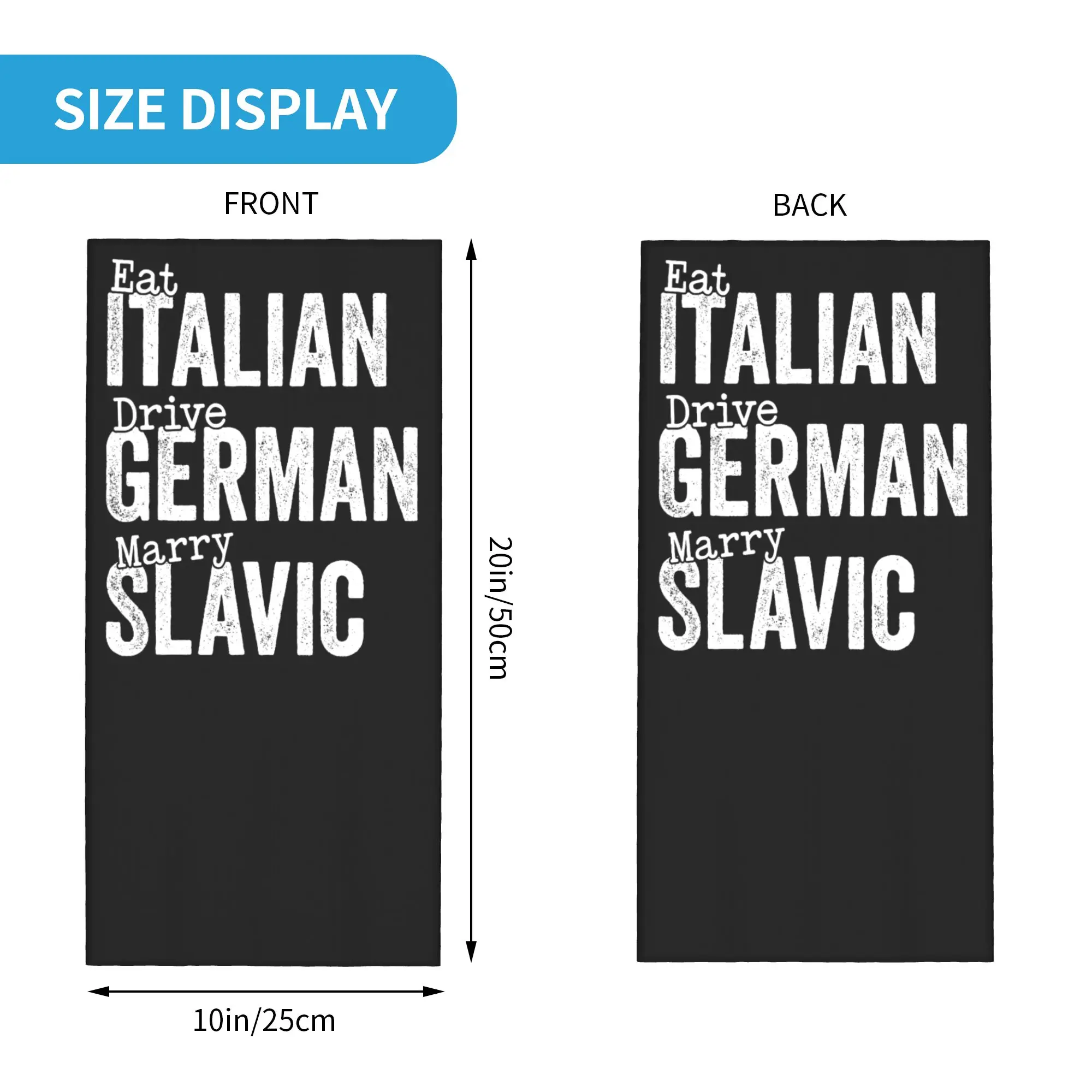 Eat Italian Drive German Marry Slavic Bandana Neck Cover Balaclavas Wrap Scarf Printed Funny Car Cycling Riding Adult All Season