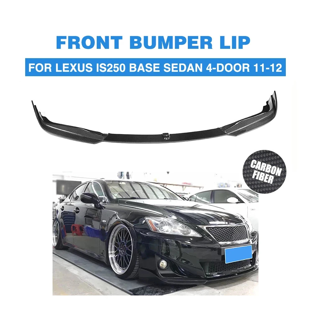 

Front Lip Spoiler Chin Head Bumper Exterior Mudguard Splitters Carbon Fiber For LEXUS IS250 Base Sedan 4-Door 2011 2012