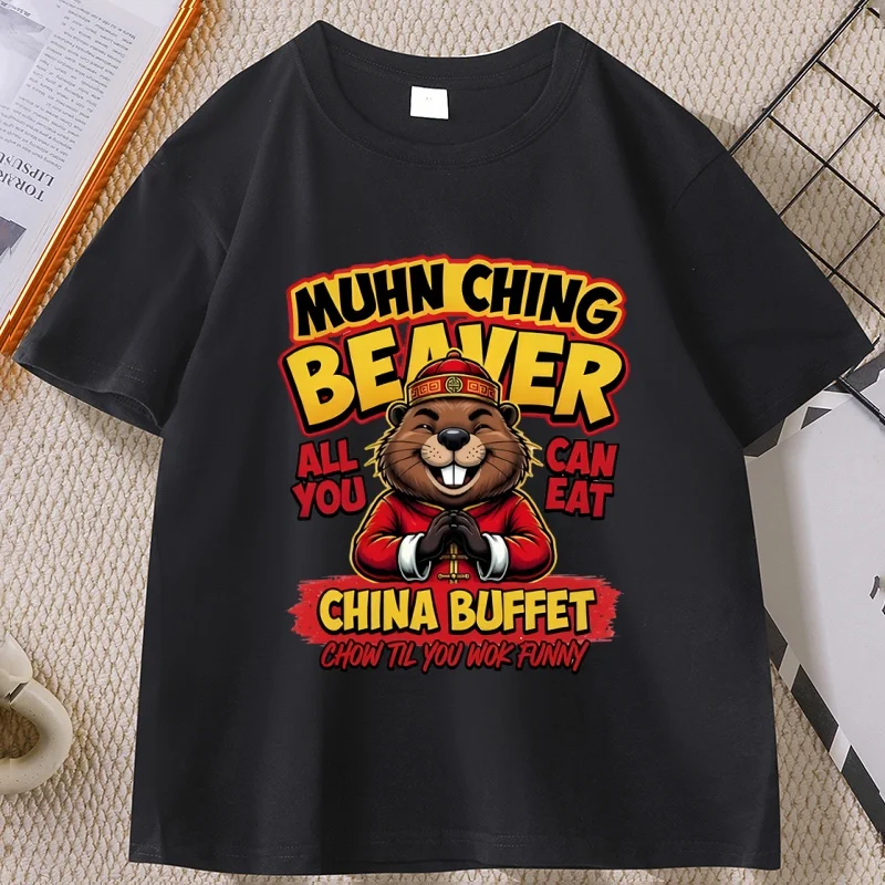 Muhn Ching Beaver China Buffet Graphic T Shirts Men Women Funny Print Cotton Short Sleeve T-shirt Round Neck Streetwear High