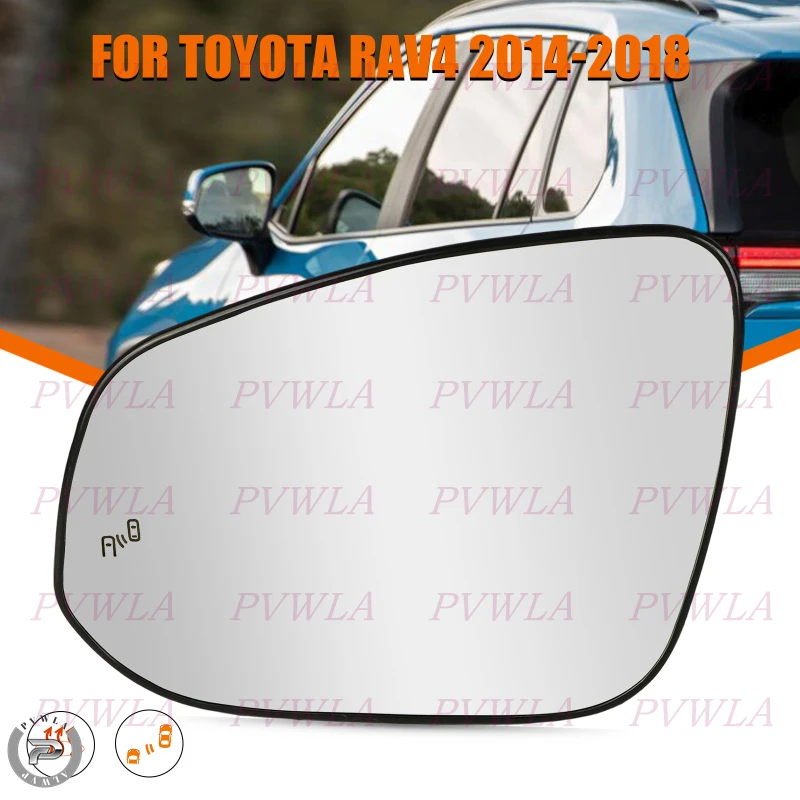 

For Toyota RAV4 US Version 2014 2015 2016 2017 2018 Car accessories Left Side Rearview Mirror Glass With Heated Blind Spot