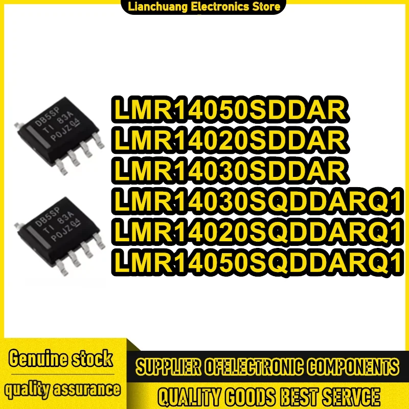 

LMR14020SDDAR LMR14030SDDAR LMR14050SDDAR LMR14020SQDDARQ1 LMR14030SQDDARQ1 LMR14050SQDDARQ1 LMR IC Chip SOP8 100% новый оригинал